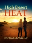 HIGH DESERT HEAT NOW RELEASED