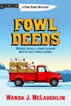 Fowl Deeds: A Pine Ridge Mystery